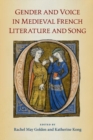 Image for Gender and voice in medieval French literature and song
