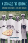 Image for A struggle for heritage  : archaeology and civil rights in a Long Island community