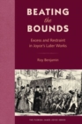 Image for Beating the bounds  : excess and restraint in Joyce&#39;s later works