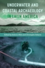 Image for Underwater and Coastal Archaeology in Latin America