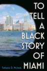Image for To Tell a Black Story of Miami