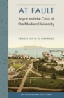 Image for At Fault: Joyce and the Crisis of the Modern University