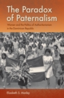 Image for Paradox of Paternalism: Women and the Politics of Authoritarianism in the Dominican Republic