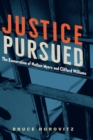 Image for Justice Pursued: The Exoneration of Nathan Myers and Clifford Williams