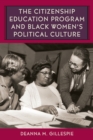 Image for The Citizenship Education Program and Black Women&#39;s Political Culture
