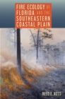 Image for Fire Ecology of Florida and the Southeastern Coastal Plain
