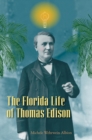 Image for The Florida Life of Thomas Edison