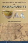 Image for The Historical Archaeology of Massachusetts