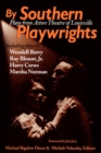 Image for By Southern Playwrights : Plays from Actors Theatre of Louisville