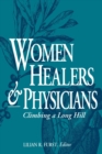 Image for Women Healers and Physicians : Climbing a Long Hill