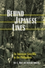 Image for Behind Japanese Lines : An American Guerrilla in the Philippines