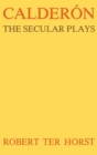 Image for Calderon : The Secular Plays