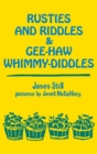 Image for Rusties and Riddles and Gee-Haw Whimmy-Diddles