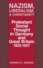 Image for Nazism, Liberalism, and Christianity : Protestant Social Thought in Germany and Great Britain, 1925-1937