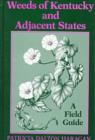 Image for Weeds of Kentucky and Adjacent States : A Field Guide