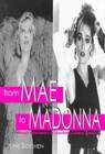 Image for From Mae to Madonna : Women Entertainers in Twentieth-century America