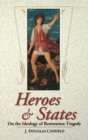 Image for Heroes and States : On the Ideology of Restoration Tragedy