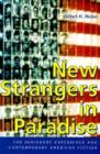 Image for New Strangers in Paradise : The Immigrant Experience and Contemporary American Fiction
