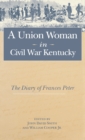 Image for A Union Woman in Civil War Kentucky : The Diary of Frances Peter