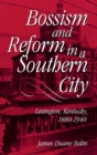 Image for Bossism and Reform in a Southern City