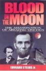 Image for Blood on the Moon : The Assassination of Abraham Lincoln