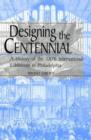 Image for Designing the Centennial