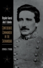 Image for Brigadier General John D. Imboden : Confederate Commander in the Shenandoah