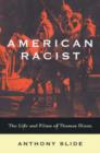 Image for American racist  : the life and films of Thomas Dixon