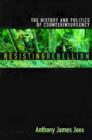 Image for Resisting rebellion  : the history and politics of counterinsurgency