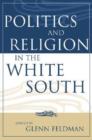 Image for Politics and Religion in the White South