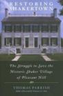Image for Restoring Shakertown  : the struggle to save the historic Shaker village of Pleasant Hill