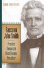 Image for Raccoon John Smith : Frontier Kentucky&#39;s Most Famous Preacher