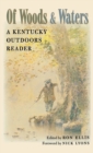 Image for Of woods and waters  : a Kentucky outdoors reader
