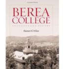 Image for Berea College : An Illustrated History
