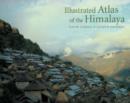 Image for Illustrated Atlas of the Himalaya