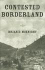 Image for Contested Borderland : The Civil War in Appalachian Kentucky and Virginia