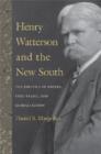 Image for Henry Watterson and the New South : The Politics of Empire, Free Trade, and Globalization