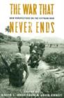 Image for The War That Never Ends : New Perspectives on the Vietnam War