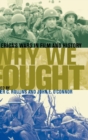 Image for Why we fought  : America&#39;s wars in film and history