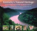 Image for Kentucky&#39;s Natural Heritage : An Illustrated Guide to Biodiversity