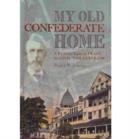 Image for My Old Confederate Home