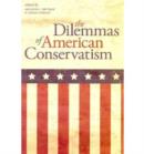 Image for The Dilemmas of American Conservatism