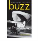 Image for Buzz : The Life and Art of Busby Berkeley