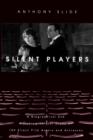 Image for A biographical and autobiographical study of 100 silent film actors and actresses