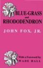 Image for Blue-Grass and Rhododendron: Out-Doors in Old Kentucky