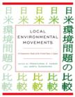 Image for Local environmental movements: a comparative study of the United States and Japan