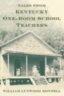 Image for Tales from Kentucky one-room school teachers