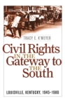 Image for Civil Rights in the Gateway to the South