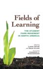 Image for Fields of learning: the student farm movement in North America