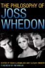 Image for The Philosophy of Joss Whedon